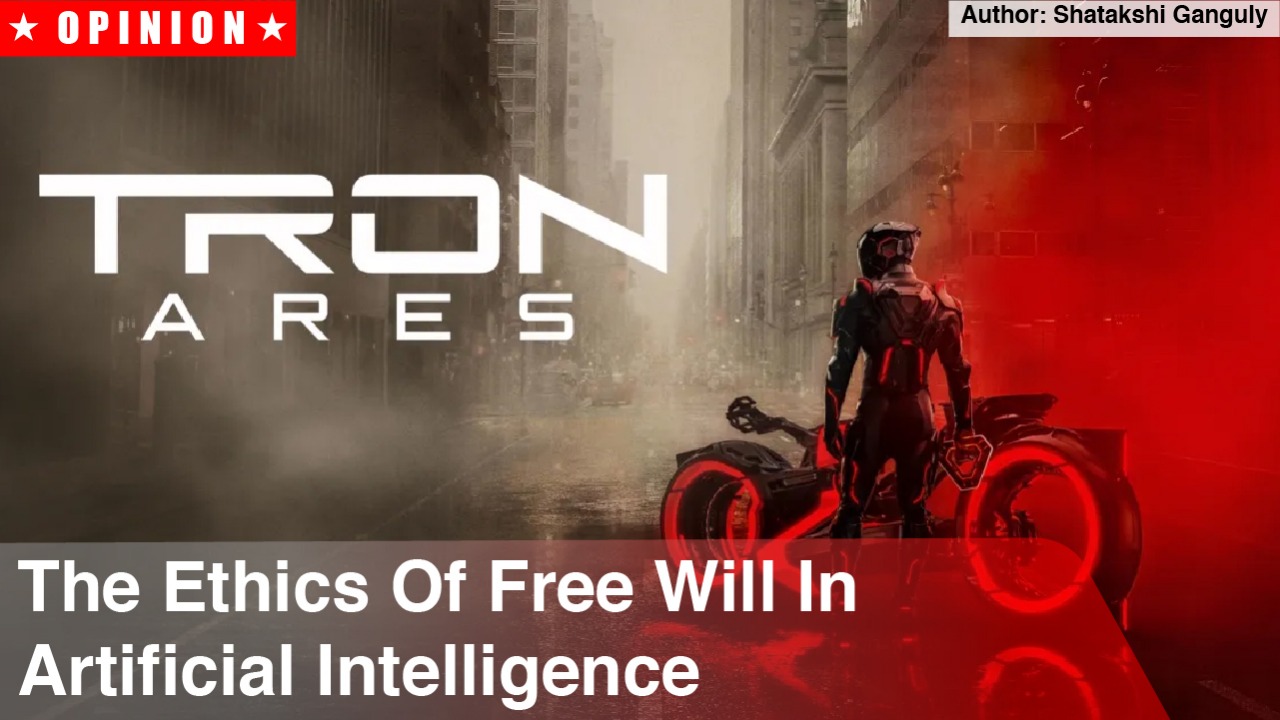 The Ethics Of Free Will In Artificial Intelligence: Lessons From Tron: Ares 972312