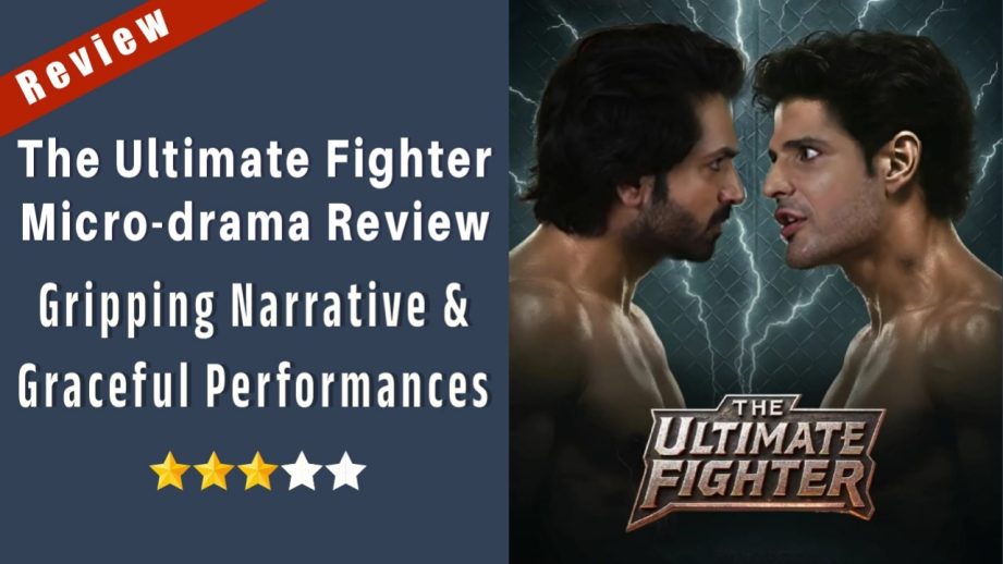 The Ultimate Fighter Micro-drama Review: Gripping Narrative & Graceful Performances 971355