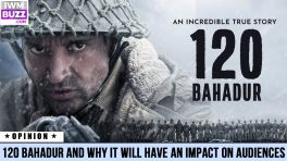 120 Bahadur and Why It Will Have An Impact On Audiences