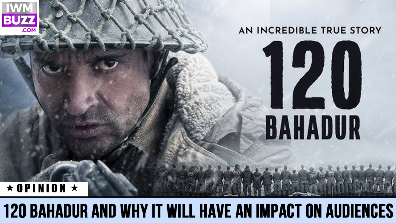 120 Bahadur and Why It Will Have An Impact On Audiences 976526