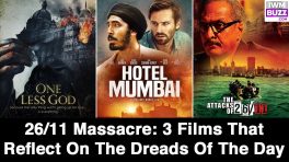 26/11 Massacre: 3 Films That Reflect On The Dreads Of The Day