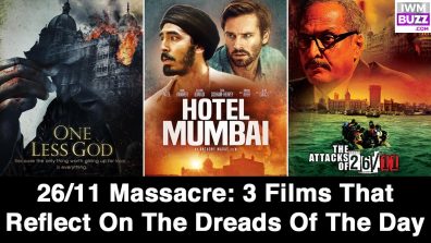 26/11 Massacre: 3 Films That Reflect On The Dreads Of The Day