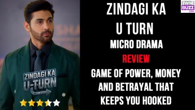 Zindagi Ka U Turn Micro-drama Review: Game Of Power, Money And Betrayal That Keeps You Hooked