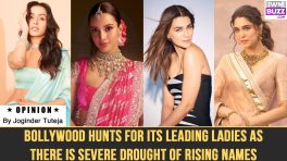 Bollywood hunts for its leading ladies as there is severe drought of rising names