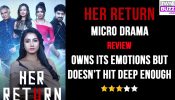 “Her Return” Micro Drama Review: Owns Its Emotions But Doesn’t Hit Deep Enough