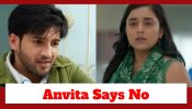 Itti Si Khushi Upcoming Twist: OMG!! Anvita says ‘No’ to Virat’s love proposal; Why did she refuse?
