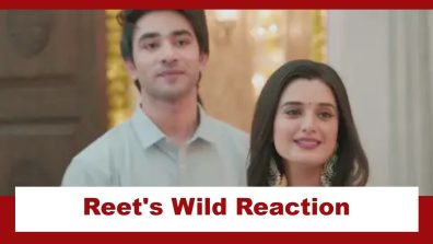Jaane Anjaane Hum Mile Upcoming Twist: OMG!! Reet reacts wildly to Dhruv’s letter; Has Reet really read it?