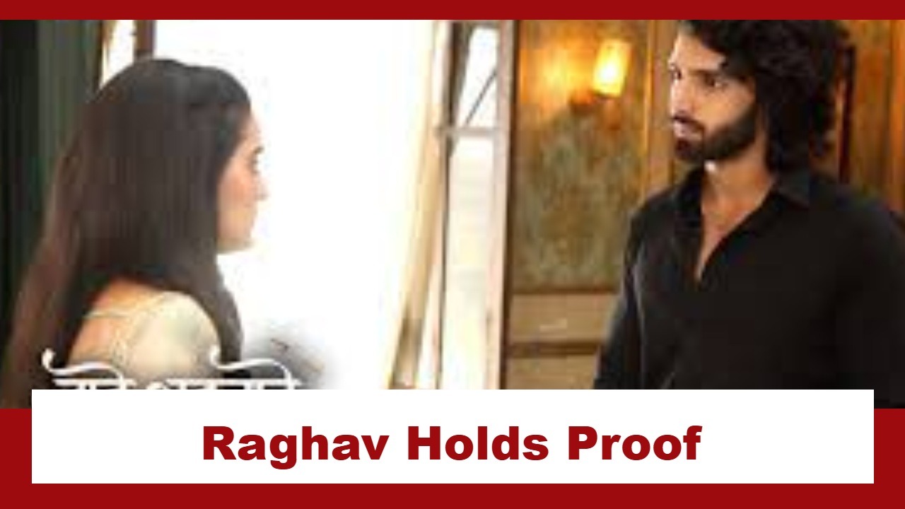 Jaane Anjaane Hum Mile Upcoming Twist: Raghav holds proof for Dhruv’s innocence; puts a weird condition before Reet