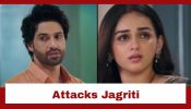 Jagriti Ek Nayi Subah Upcoming Twist: Suraj flares up in anger; attacks Jagriti