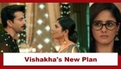 Mannat Har Khushi Paane Ki Upcoming Twist: OMG!! Vishakha plans to create a rift between Vikrant-Mannat; brings Dhairya into the picture
