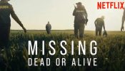Netflix Documentary Series “Missing: Dead or Alive? Trailer Sends Chills 975991
