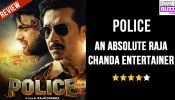 Police Review: An Absolute Raja Chanda Entertainer