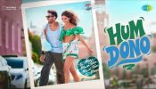 After the massive success of title track, Kartik & Ananya Release another peppy track ‘Hum Dono’ from their film Tu Meri Main Tera Main Tera Tu Meri