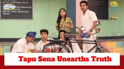 Taarak Mehta Ka Ooltah Chashmah Upcoming Twist: OMG!! Tapu Sena unearths the truth behind the cycle; What does it infer?