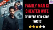 Family Man Ki Cheater Wife Review: Delivers Non-Stop Twists