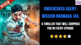 Undercover Agent: Mission Narmada Jail Review: A Thriller That Will Surprise You In Every Episode