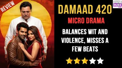 Damaad 420 Micro Drama: Balances Wit and Violence, Misses a Few Beats