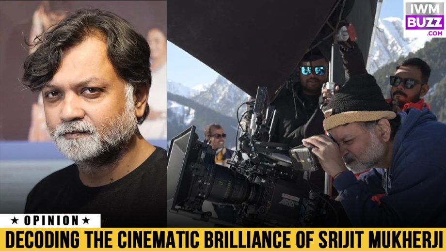 Decoding The Cinematic Brilliance of Srijit Mukherji 978507