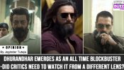 Dhurandhar emerges as an ALL TIME BLOCKBUSTER – Did critics need to watch it from a different lens?