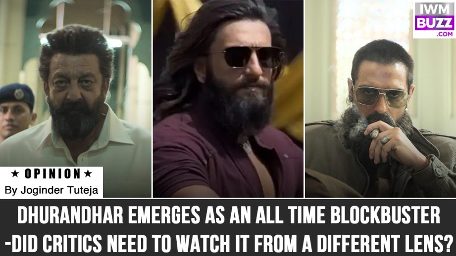 Dhurandhar emerges as an ALL TIME BLOCKBUSTER – Did critics need to watch it from a different lens?