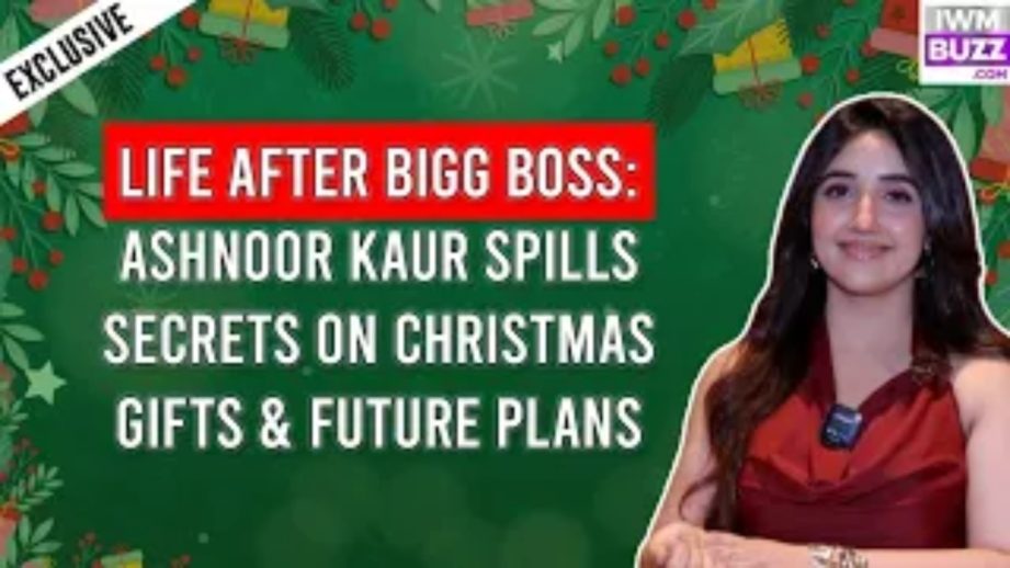 Exclusive: Life After Bigg Boss – Ashnoor Kaur Opens Up About Christmas, Career, and What’s Next 981001
