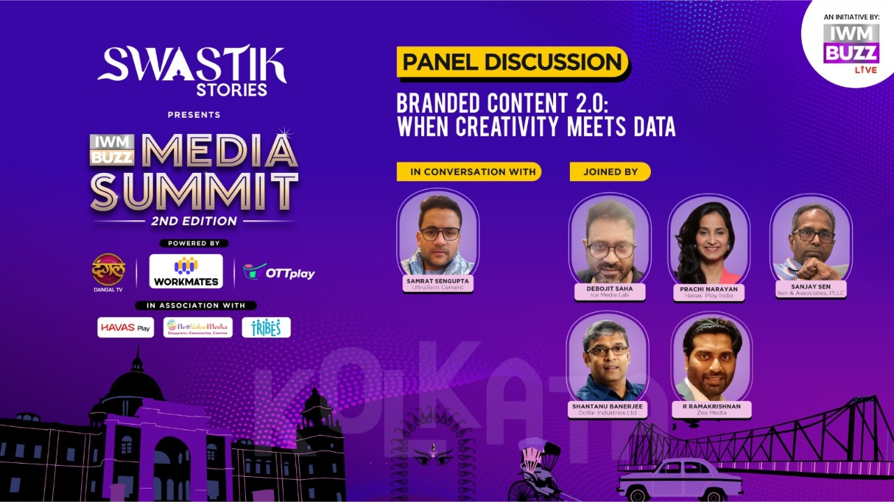 IWMBuzz Media Summit Kolkata: Panel Discussion: Branded Content 2.0: When Creativity Meets Data 980154