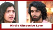 Jaane Anjaane Hum Mile Upcoming Twist: OMG!! Kirti obsesses over Raghav; threatens him