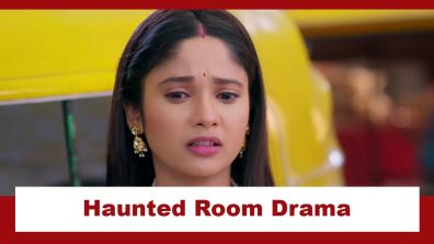 Mangal Lakshmi – Lakshmi Ka Safar Upcoming Twist: OMG!! Lakshmi gets into a haunted room in a hostel; gets a scary experience
