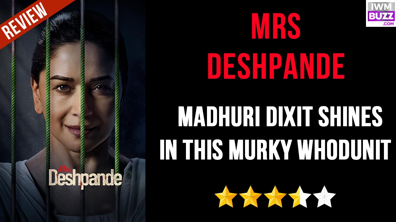 Mrs Deshpande: Madhuri Dixit shines in this murky whodunit 980354