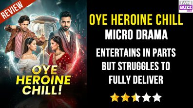 Oye Heroine Chill Micro Drama: Entertains in Parts but Struggles to Fully Deliver