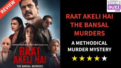 Raat Akeli Hai – The Bansal Murders: A methodical murder mystery