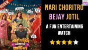 Nari Choritro Bejay Jotil Review: A Fun Entertaining Watch