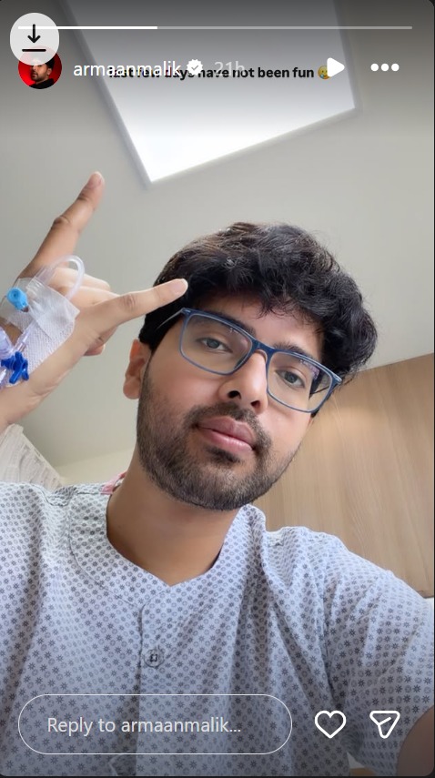 Armaan Malik Shares Health Update from Hospital — ‘Last Few Days Have Not Been Fun’ 983928