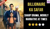 Billionaire Ka Safar Review: Sharp Drama, Wobbly Narrative At Times