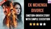 Ek Mehenga Divorce Review: Emotion-Driven Story with Simple Execution