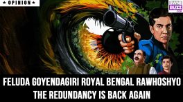 Feluda Goyendagiri Royal Bengal Rawhoshyo—the redundancy is back again