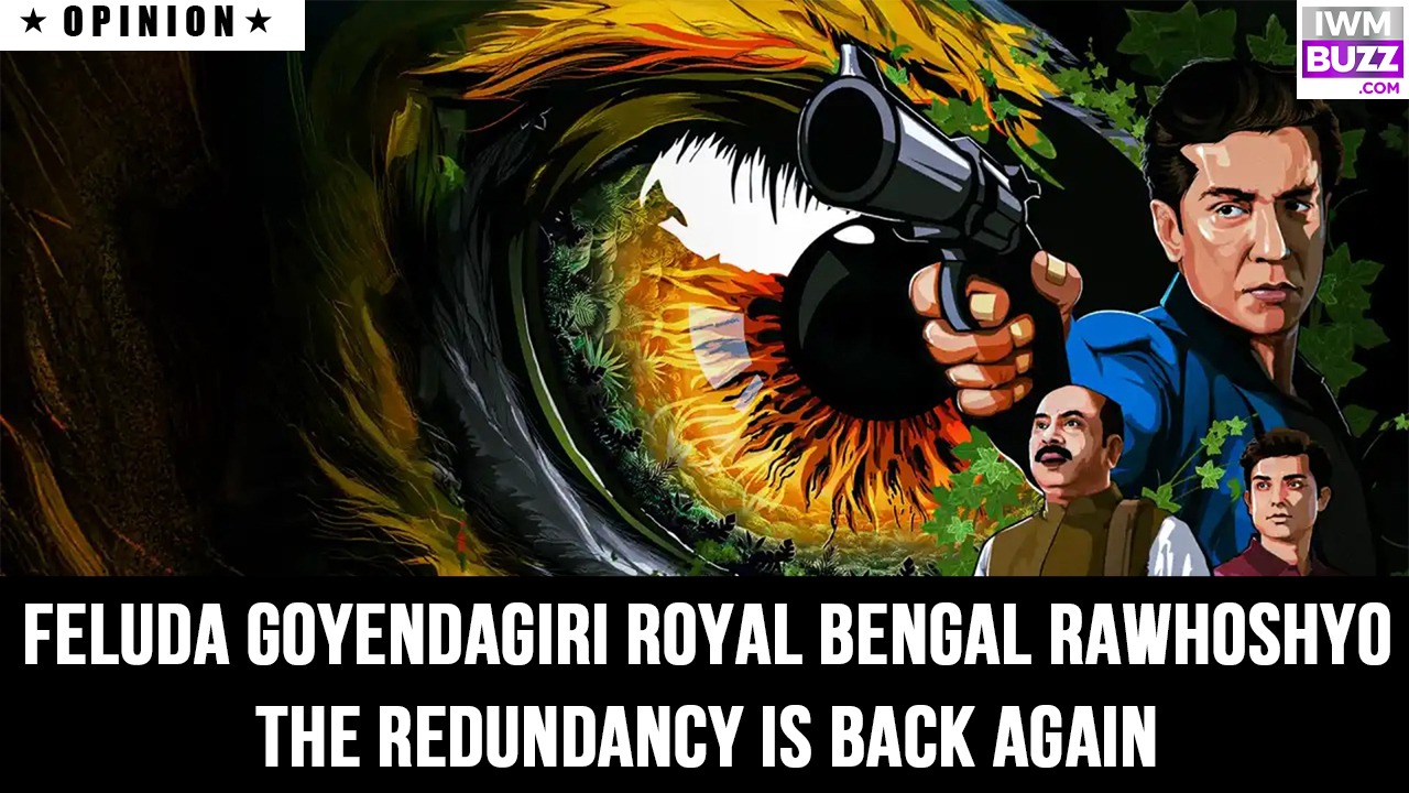 Feluda Goyendagiri Royal Bengal Rawhoshyo—the redundancy is back again 984168