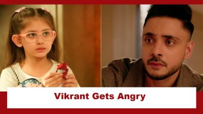 Mannat Har Khushi Paane Ki Upcoming Twist: Vikrant gets angry at Dua; Dua starts to cry