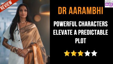 Review of Colors TV’s Dr Aarambhi: Powerful Characters Elevate A Predictable Plot
