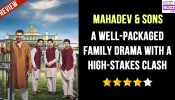 Review of Colors TV's Mahadev & Sons: A Well-Packaged Family Drama With A High-Stakes Clash