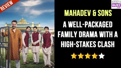 Review of Colors TV’s Mahadev & Sons: A Well-Packaged Family Drama With A High-Stakes Clash