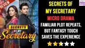 Secrets Of My Secretary Micro-drama Review: Familiar Plot Repeats, But Fantasy Touch Saves The Experience