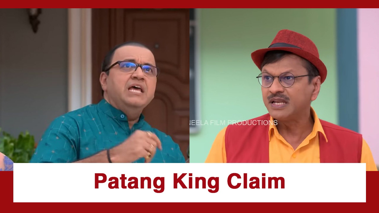 Taarak Mehta Ka Ooltah Chashmah Upcoming Twist: Popatlal claims to be the 'Patang King'; Bhide mocks him 984233