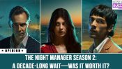 The Night Manager Season 2: A decade-long wait—was it worth it?