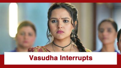 Vasudha Upcoming Twist: Vasudha interrupts Dev-Nandini photoshoot preparation; Dev gets angry