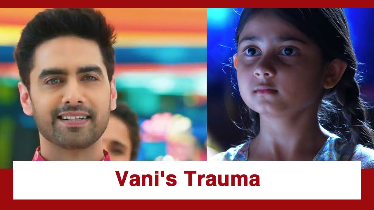 Yeh Rishta Kya Kehlata Hai Upcoming Twist: Vani's trauma affects Armaan; asks her for her father's name 982460