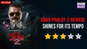 Abar Proloy 2 Review: Shines For Its Tempo