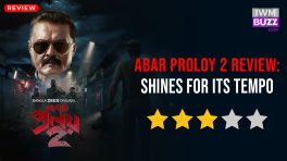 Abar Proloy 2 Review: Shines For Its Tempo