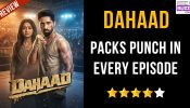 Dahaad Review: Packs Punch In Every Episode