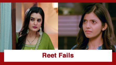 Jaane Anjaane Hum Mile Upcoming Twist: OMG!! Reet FAILS to prove herself; Kirti demands an apology from her